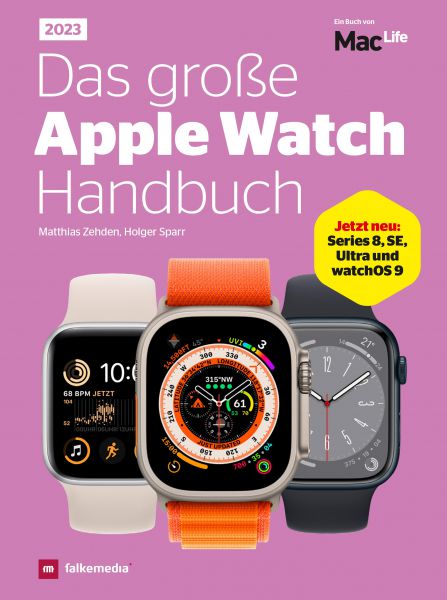 Das große Apple Watch Handbuch 2023